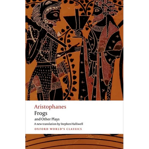 Aristophanes: Frogs and Other Plays: A New Verse Translation, with Introduction and Notes - Paperback