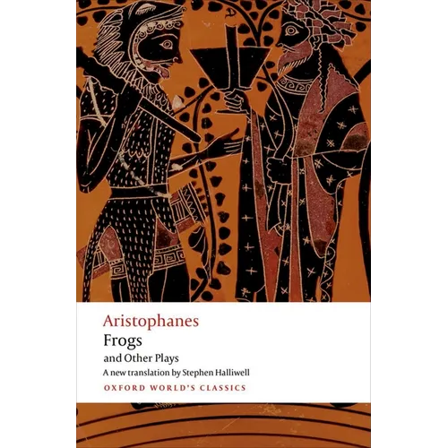 Aristophanes: Frogs and Other Plays: A New Verse Translation, with Introduction and Notes - Paperback