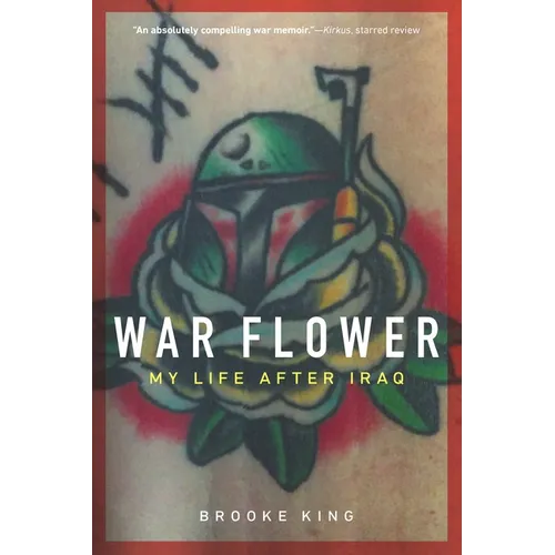 War Flower: My Life After Iraq - Paperback