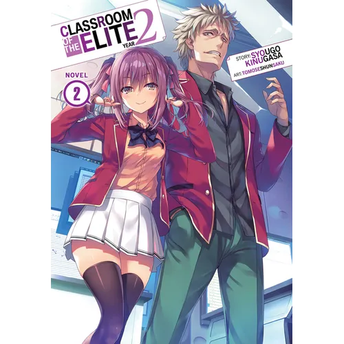 Classroom of the Elite: Year 2 (Light Novel) Vol. 2 - Paperback