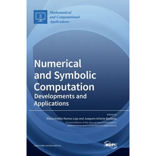 Numerical and Symbolic Computation: Developments and Applications - Hardcover