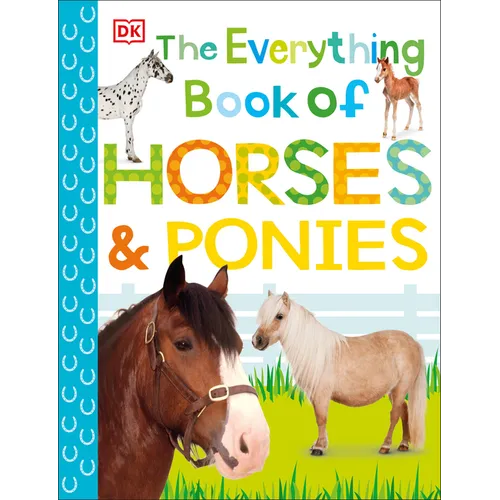 The Everything Book of Horses and Ponies - Paperback
