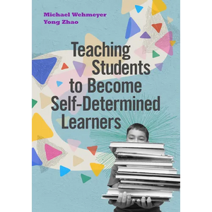 Teaching Students to Become Self-Determined Learners - Paperback