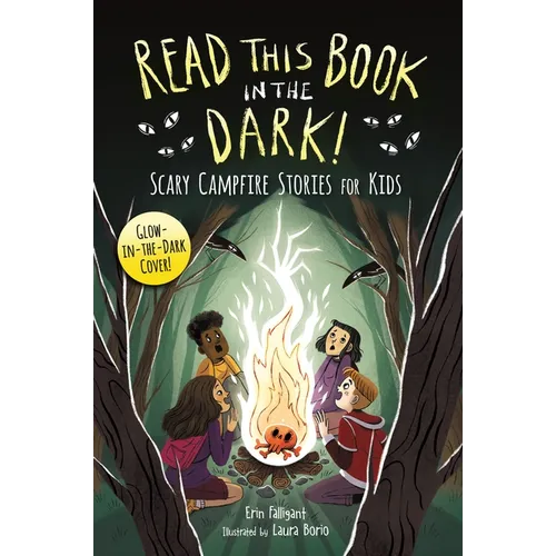 Read This Book in the Dark: Scary Campfire Stories for Kids - Paperback