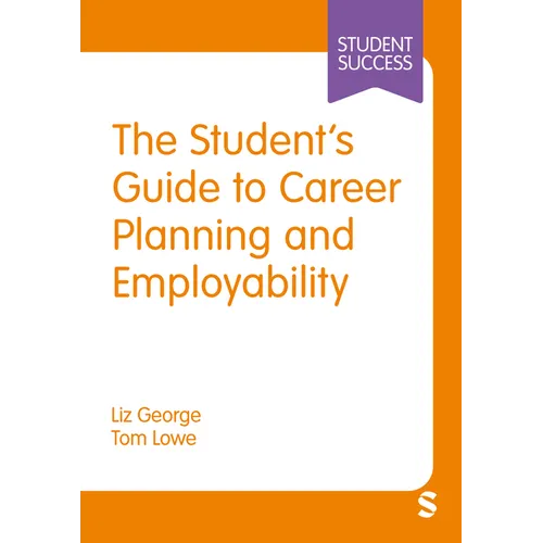 The Student's Guide to Career Planning and Employability - Hardcover