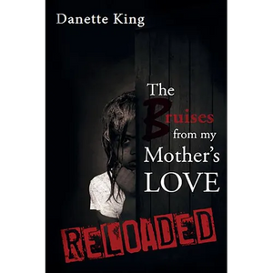 The Bruises from my Mother's Love - Paperback