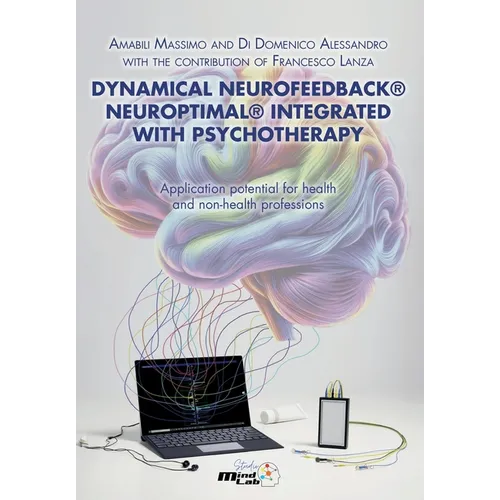 Dynamical Neurofeedback(R) Neuroptimal(R) INTEGRATED WITH PSYCHOTHERAPY - Paperback