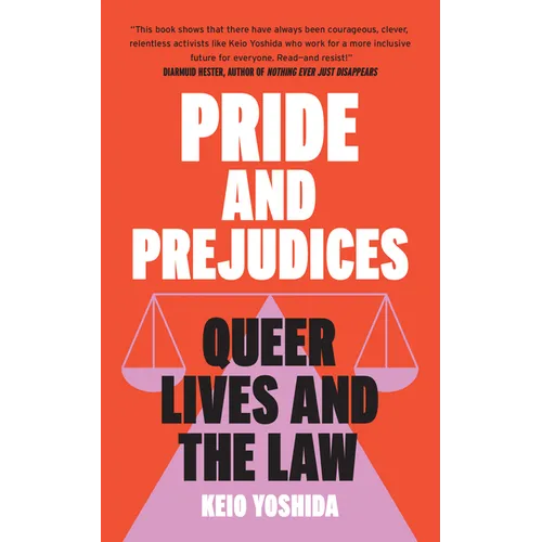 Pride and Prejudices: Queer Lives and the Law - Paperback