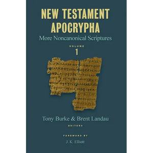 New Testament Apocrypha, vol. 1: More Noncanonical Scriptures - Paperback