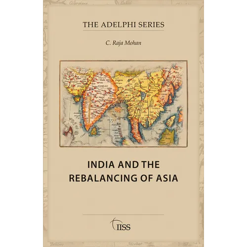 India and the Rebalancing of Asia - Paperback