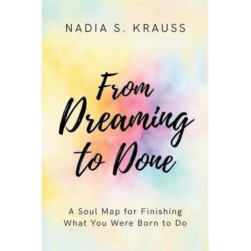 From Dreaming to Done - Paperback