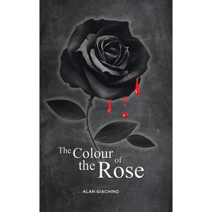 The Colour of the Rose - Hardcover