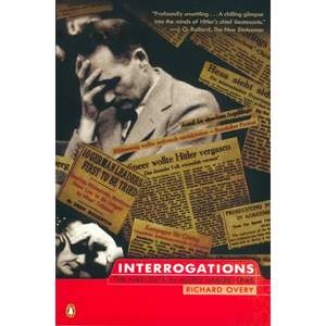 Interrogations: The Nazi Elite in Allied Hands, 1945 - Paperback