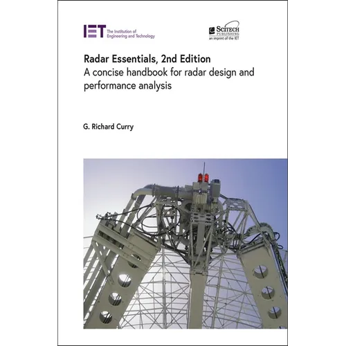 Radar Essentials: A Concise Handbook for Radar Design and Performance Analysis - Hardcover