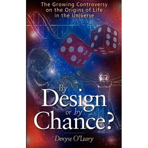By Design or by Chance?: The Growing Controversy on the Origins of Life in the Universe - Paperback