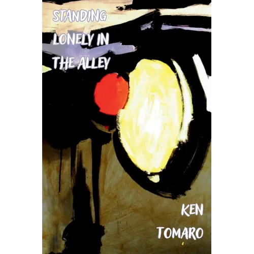 Standing Lonely in the Alley - Paperback