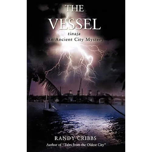 The Vessel Tinaja an Ancient City Mystery - Paperback