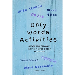 Only Words Activities: Activity book for adults with100 word based activities - Paperback
