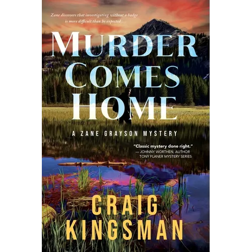 Murder Comes Home: A Zane Grayson Mystery - Paperback