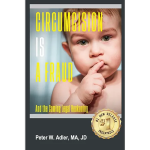 Circumcision Is A Fraud: And The Coming Legal Reckoning - Paperback
