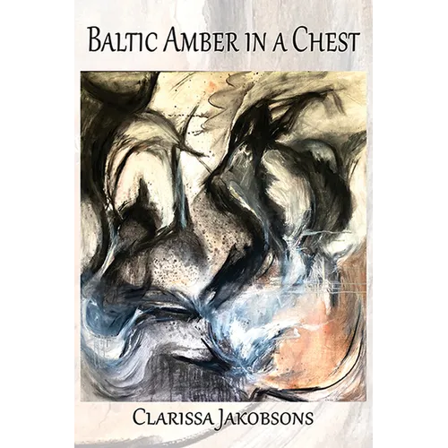 Baltic Amber in a Chest: Poems - Paperback