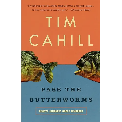Pass the Butterworms: Remote Journeys Oddly Rendered - Paperback