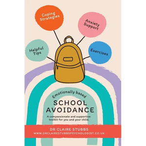Emotionally Based School Avoidance: A compassionate and supportive toolkit for you and your child - Hardcover