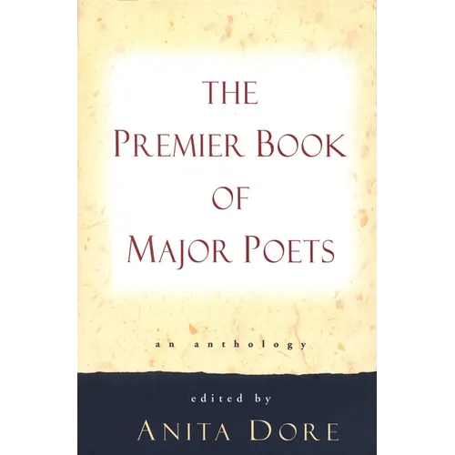 Premier Book of Major Poets: An Anthology - Paperback