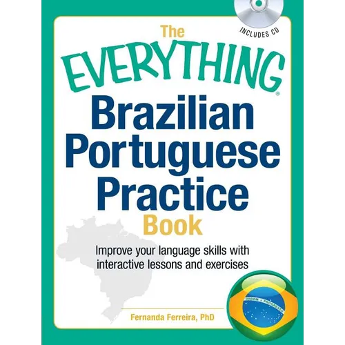 The Everything Brazilian Portuguese Practice Book - Paperback