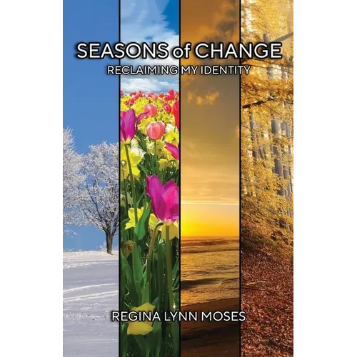 Seasons of Change "Reclaiming My Identity" - Paperback