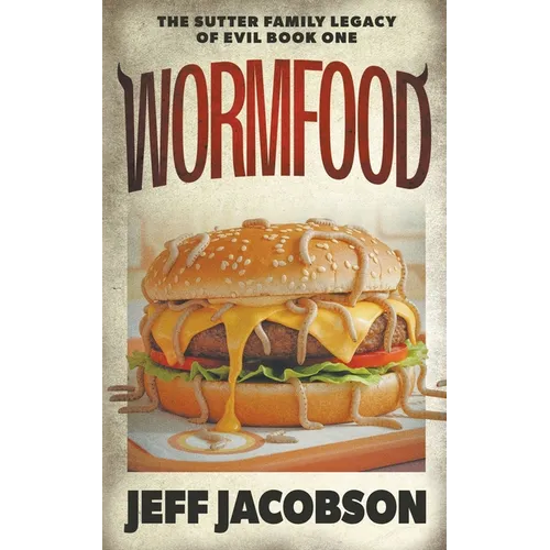 Wormfood: A Dark Comedy Novel - Paperback