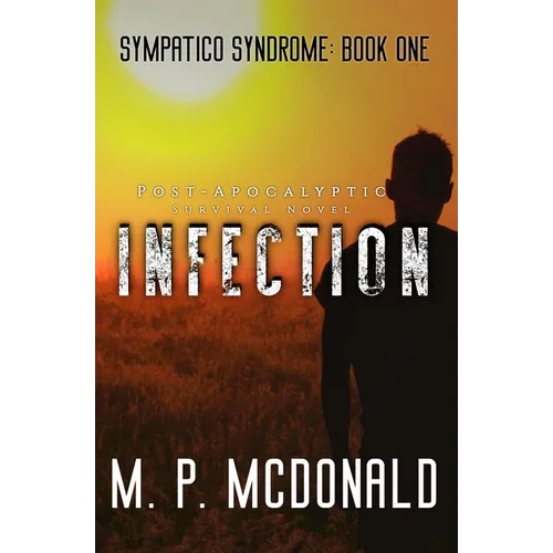 Infection: Sympatico Syndrome - Paperback