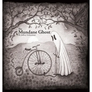 The Mundane Ghost - Hardcover