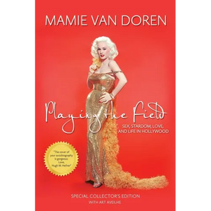 Playing the Field: Sex, Stardom, Love, and Life in Hollywood - Paperback