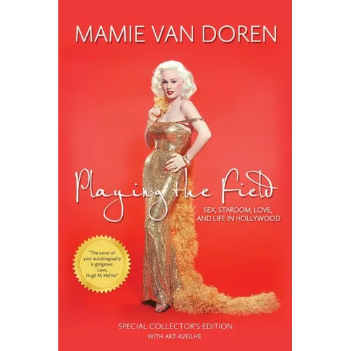 Playing the Field: Sex, Stardom, Love, and Life in Hollywood - Paperback
