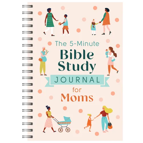 The 5-Minute Bible Study Journal for Moms - Spiral