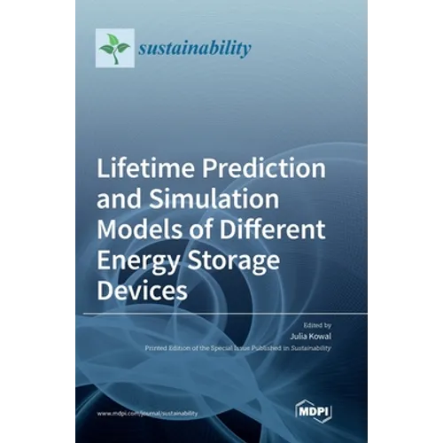 Lifetime Prediction and Simulation Models of Different Energy Storage Devices - Hardcover