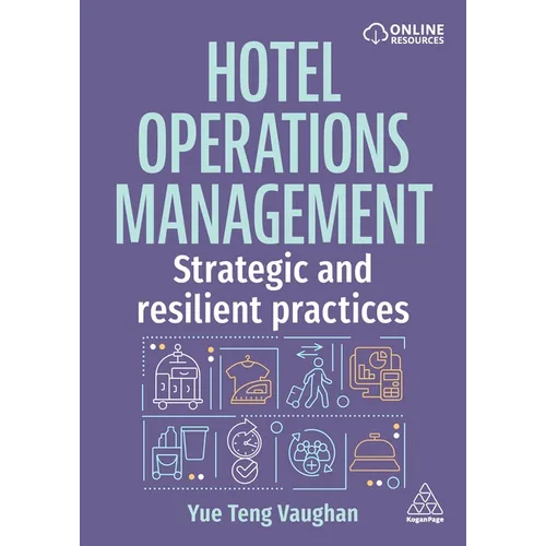 Hotel Operations Management: Strategic and Resilient Practices - Paperback