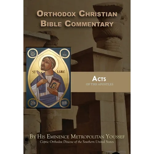 Orthodox Christian Bible Commentary: Acts - Paperback