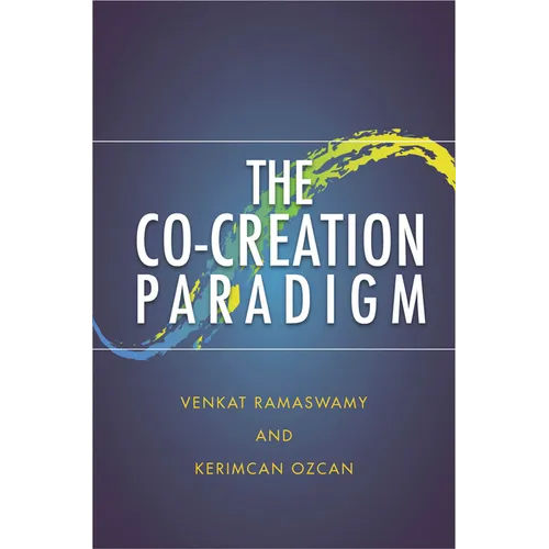 The Co-Creation Paradigm - Hardcover