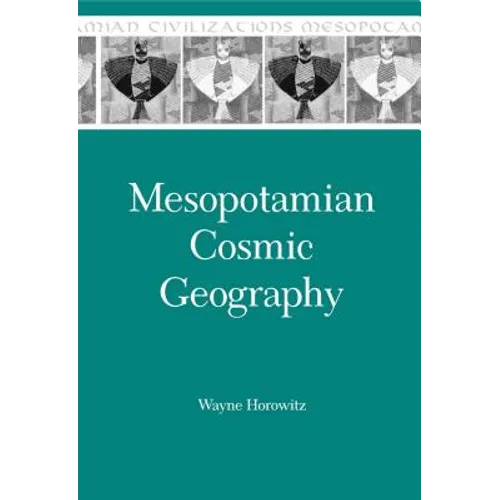 Mesopotamian Cosmic Geography - Paperback