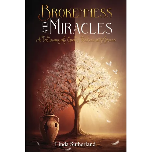 Brokenness and Miracles - Paperback