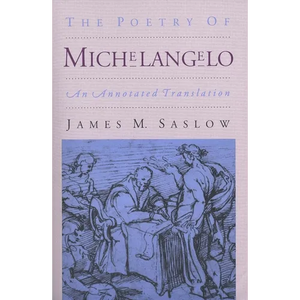 The Poetry of Michelangelo: An Annotated Translation - Paperback