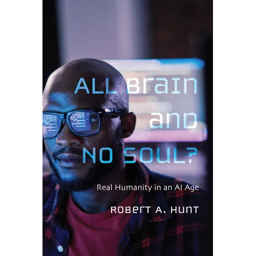 All Brain and No Soul? - Paperback
