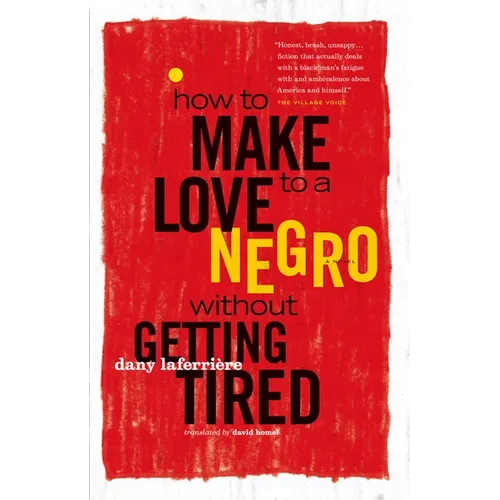 How to Make Love to a Negro Without Getting Tired - Paperback