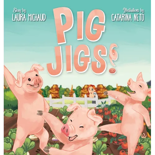 Pig Jigs! - Hardcover