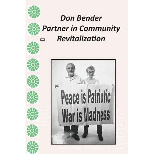 Don Bender: Partner in Community Revitalization - Paperback