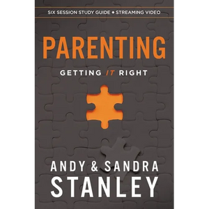 Parenting Bible Study Guide Plus Streaming Video: Getting It Right - Paperback