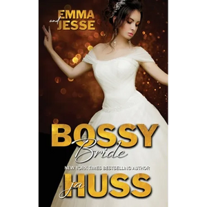 Bossy Bride: Emma and Jesse - Paperback