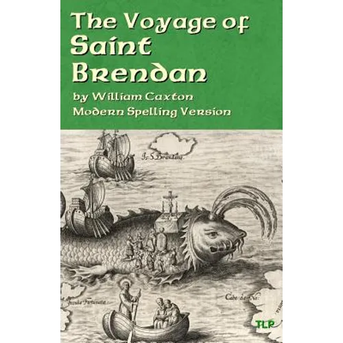 The Voyage of Saint Brendan: Modern Spelling Version - Paperback